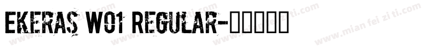 Ekeras W01 Regular字体转换